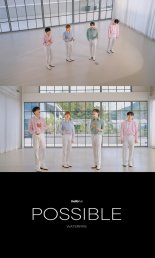 워터파이어, 'POSSIBLE' MV 티저…본격 활동 '기대 폭발'