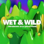 워터밤, 짜릿한 페스티벌의 열정을 담은 공식 테마곡 ‘Wet & Wild’ 발매