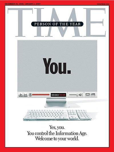 미국 시사주간지 ‘타임(Time)’은 2006년 ‘올해의 인물’로 ‘당신(You)’, 즉 UCC(사용자 제작 콘텐츠)를 선정했다. /사진=위키디피아