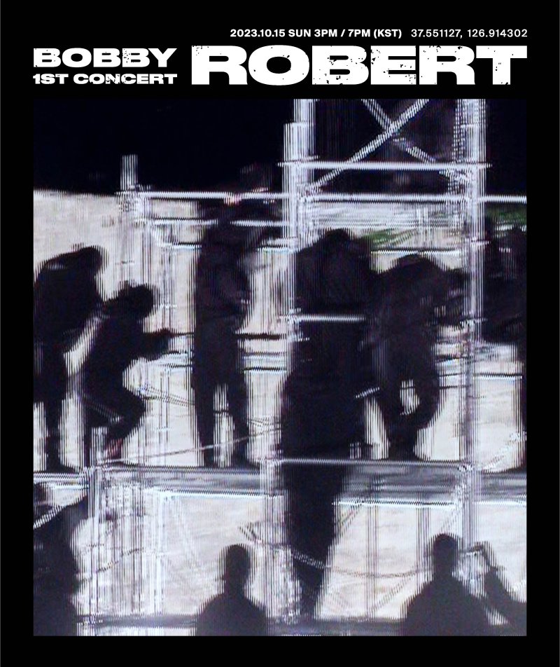 [서울=뉴시스] 그룹 아이콘(iKON) 바비(BOBBY) 첫 번째 단독 콘서트 '바비 퍼스트 콘서트 로버트 (BOBBY 1ST CONCERT [ROBERT])' 포스터. (사진= 143엔터테인먼트 제공) 2023.09.13. photo@newsis.com *재판매 및 DB 금지