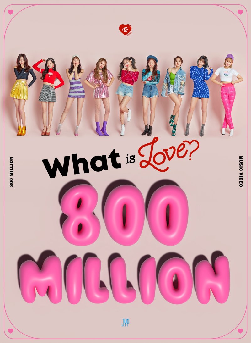 [서울=뉴시스] 트와이스 '왓 이즈 러브(What is Love)' 뮤직비디오 8억 뷰 돌파 축하 이미지. (사진 = JYP엔터테인먼트 제공) 2024.07.29. photo@newsis.com *재판매 및 DB 금지